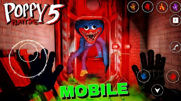 Poppy Playtime Chapter 5 Mobile FanMade v0.5.5f Full Game Walkthrough