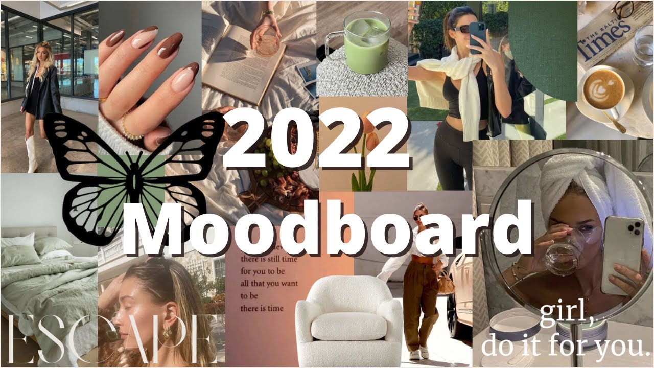 making my 2022 moodboard (manifest the life you want)