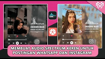 CARA MEMBUAT AUDIO SPECTRUM KEREN UNTUK POSTINGAN WHATSAPP DAN INSTAGRAM (KINEMASTER + CHKSND)