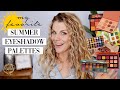 My FAVORITE Summer Palettes You May ALREADY Own