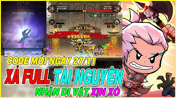 Anh Hùng Bất Diệt code mới & xả tài nguyên chiêu mộ di vật XỊN XÒ