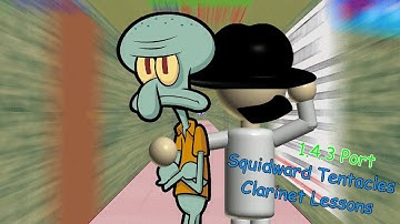 Squidward Tentacles Clarinet Academy 1.4.3 Port! #BaldisBasics
