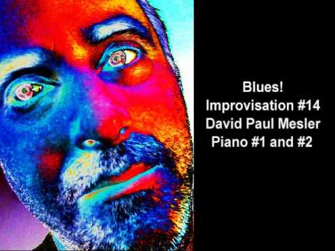 Blues! Session, Improvisation #14 -- David Paul Me...