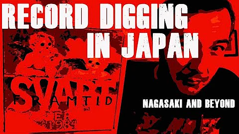 Record Digging in Japan : Nagasaki and Beyond w/Je...