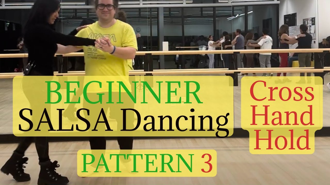 Salsa Dancing for BEGINNERS 2025 | Pattern 3 Cross Hand Hold - YouTube