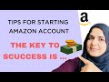 5 Tips for When You Start Amazon Seller Account  & Kick Start Sales & Feedbacks FAST