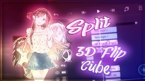 AMV Tutorial || Split & 3D Flip Cube Alight Motion