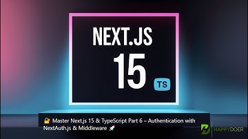 🔐 Master Next.js 15 & TypeScript Part 6 – Authentication with NextAuth.js & Middleware 🚀