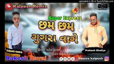 New Temli Rakesh Raval (Express)Prakash Bhaliya&Kalpesh vasava