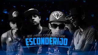 RDF part C. Sheik & Hariel Costta - Esconderijo