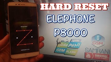 HARD RESET ELEPHONE P8000 REMOVE PATTERN CODE ELEPHONE P8000