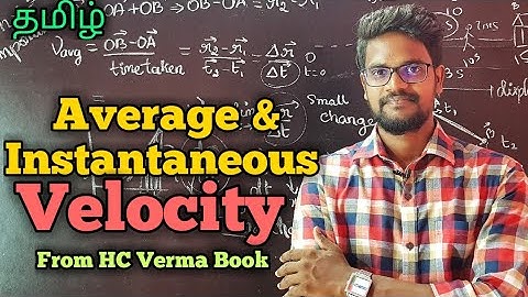 Average|Instantaneous|Velocity|Physics 11|Tamil|MurugaMP