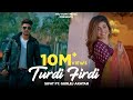 New punjabi song 2020  turdi firdi  sifat  gurlej akhtar  proof  latest punjabi songs 2020