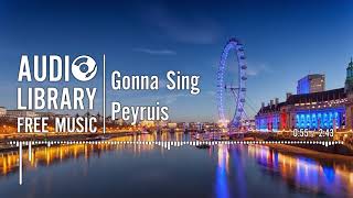 Gonna Sing - Peyruis