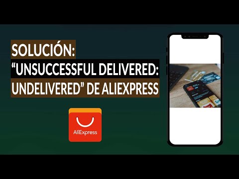 Solución: &#039;Unsuccessful Delivered:UNDELIVERED&#039; de AliExpress - Seguimiento de Pedidos