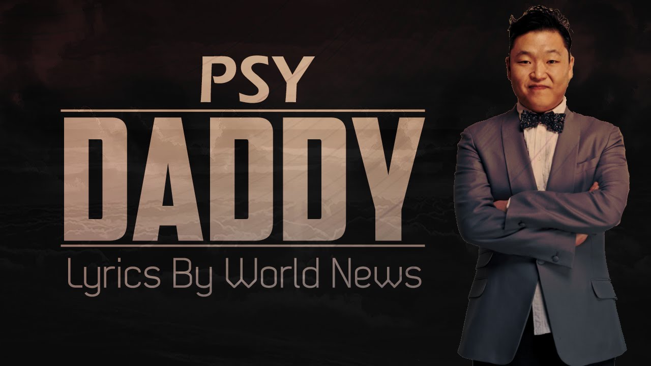 Download daddy. Псай Дэдди. Psy, CL - Daddy обложка. Psy feat. CL. Psy Daddy album.