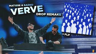 Matisse & Sadko - Verve  (FL Studio Drop Remake) (FLP)