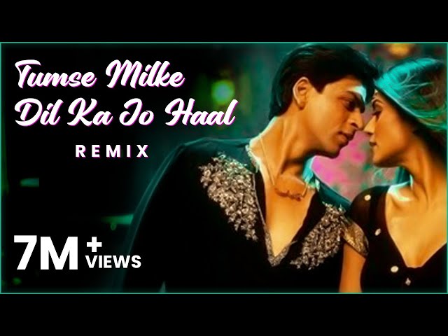 Tumse Milke Dilka Jo Haal (Remix) 4K - DJ Aftab & Baichun I Sharukh Khan I Tatwarth Visuals class=