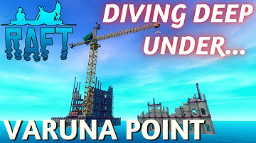 Raft - Varuna Point Walkthrough