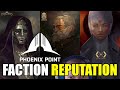 Phoenix Point: Faction reputation and how to get all of them allied 100%