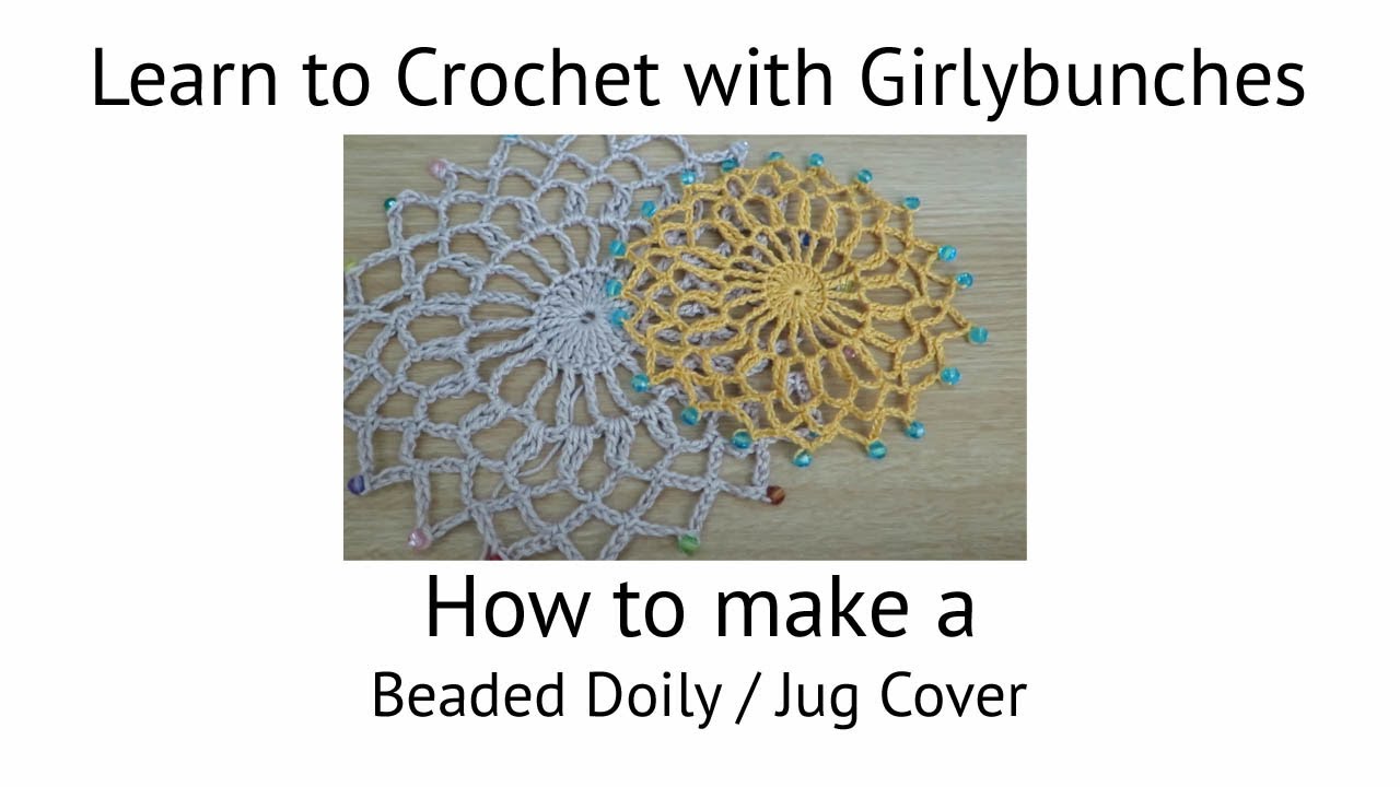 Beaded Doily / Jug Cover Tutorial Girlybunches - YouTube