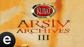 Video thumbnail of "Kubat - Kesik Çayır - Official Audio - Esen Müzik"