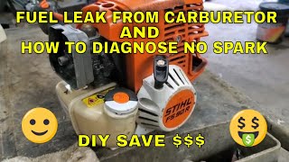 Stihl trimmer leaking fuel and no spark. Step by step diagnosis.