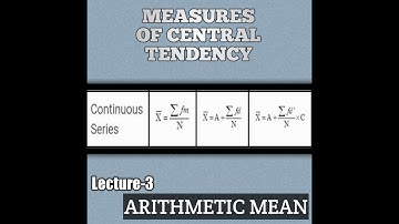 CONTINUOUS SERIES | ARITHMETIC MEAN | PART-3