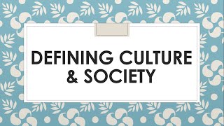 UCSP (Module 2) Defining Culture and Society