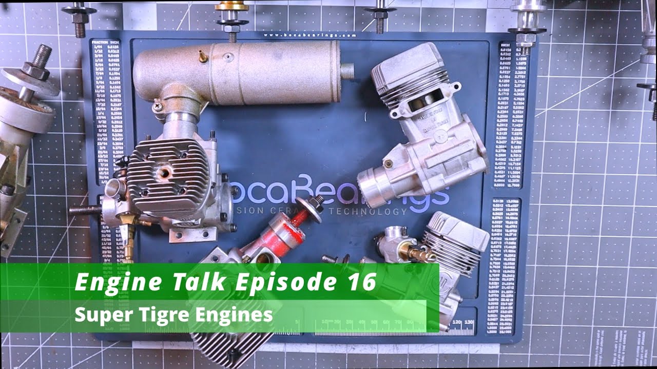 Engine Talk Episode 16 Super Tigre Engines - YouTube