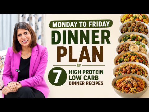 7 High Protein Low Carb Veg Dinners for Fat Loss | Monday to Friday Healthy Weight Loss Dinner Plan