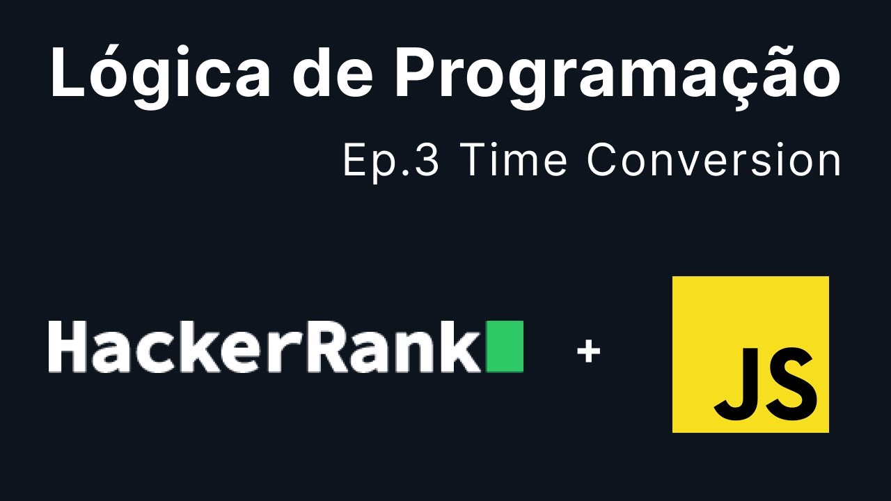 L gica de programa o ep 3 time conversion hacker rank youtube