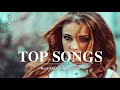 TOP SONGS 2018 ♫ Best English Songs 2017 - 2018 ♫ Hits Love Song Remixes Cover Of Poular Song