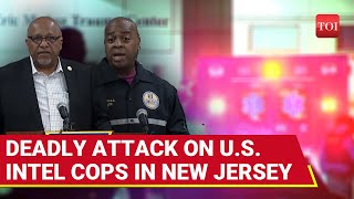 Big Attack In New Jersey; U.S. Police Officers Ambushed, One Killed | Several Rounded Up | Watch