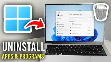 How To Uninstall Apps and Programs On Windows 11 - Step By Step
