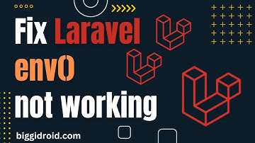 Fix Laravel env not working [2023]