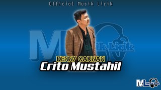 Crito Mustahil - Denny Caknan (Lirik Lagu)