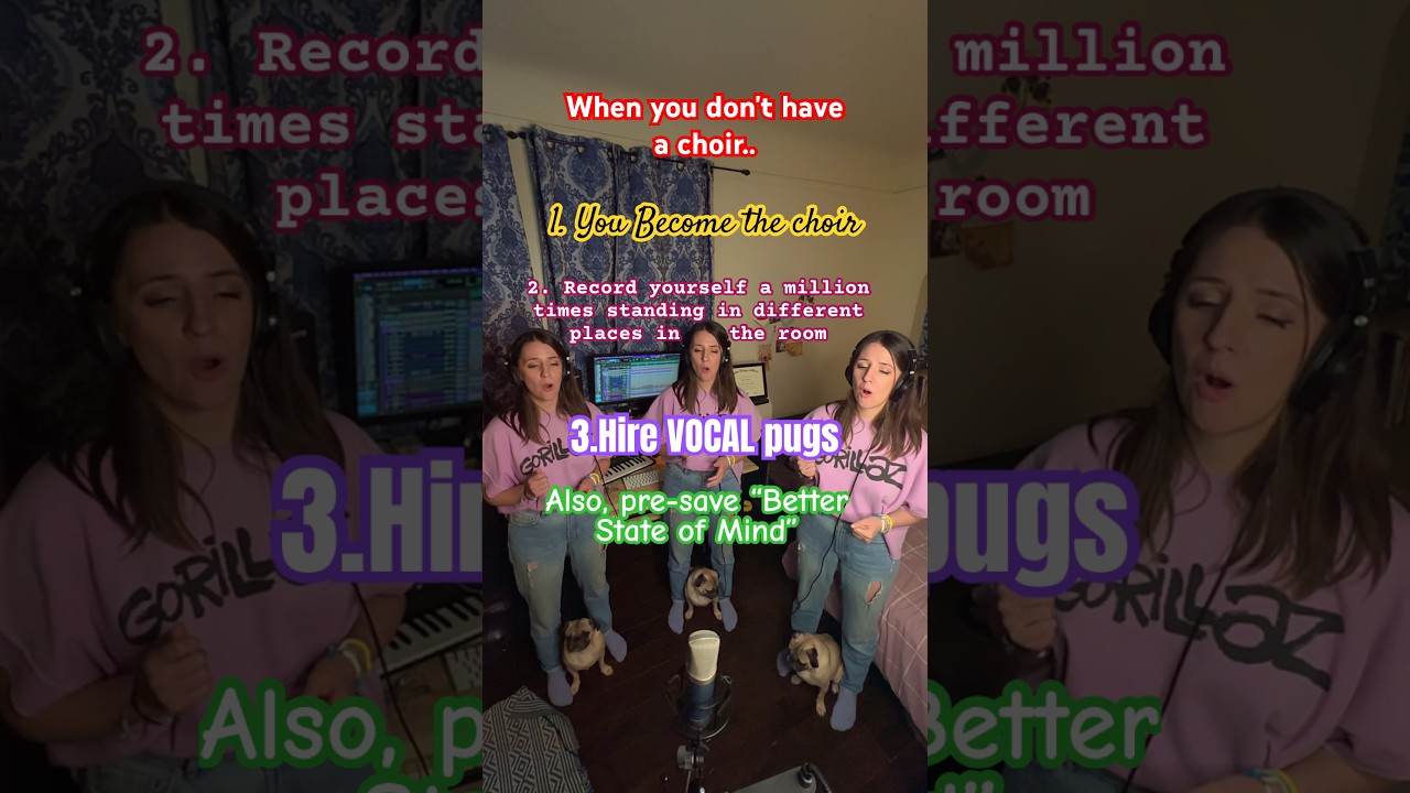 How to record a choir when you only have yourself and a pug 