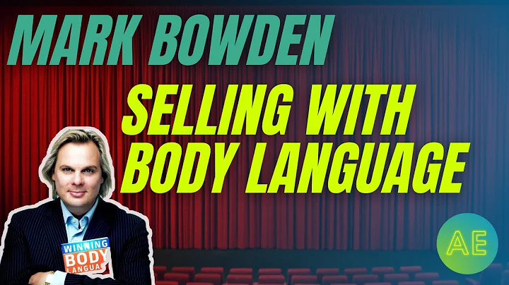 Mark Bowden - Selling with Body Language | Aaron E...