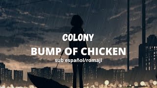 Watch Bump Of Chicken Colony video