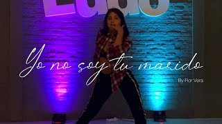 YO NO SOY TU MARIDO - NICKY JAM / COREOGRAFIA FLORENCIA VERA