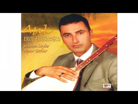 Aşık Erol Ergüloğlu - Dertli Babam