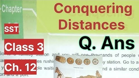 DAV/ Class 3 /SST/Chapter 12 / Question Answer/ Conquering Distances/ History By SRB