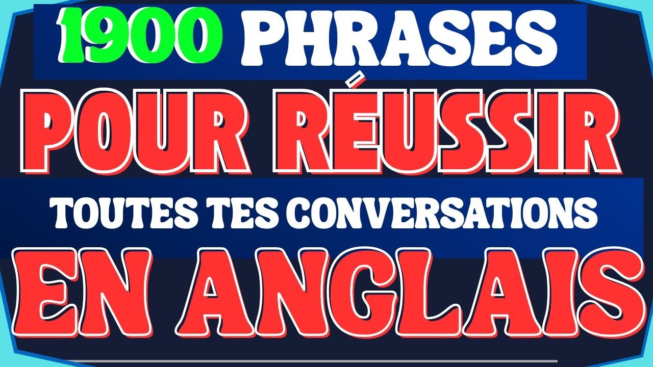 🎯 1900 PHRASES POUR RÉUSSIR TOUTES TES CONVERSATIONS EN ANGLAIS