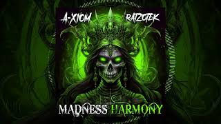 A-XIOM x RATZOTEK - Madness Harmony (V2.0)