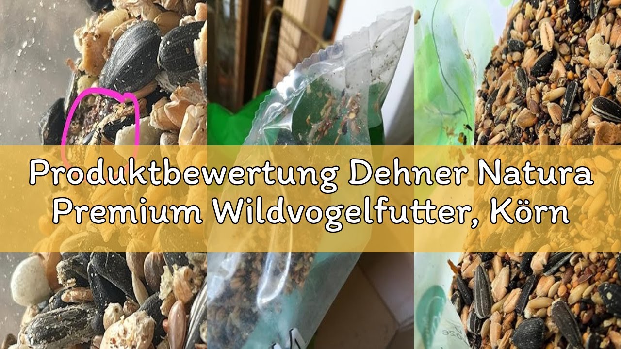Produktbewertung Dehner Natura Premium Wildvogelfutter, Körnerfutter / Weichfutter, Ganzjahresfutter