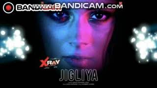 Jigliya X Ray Full Song