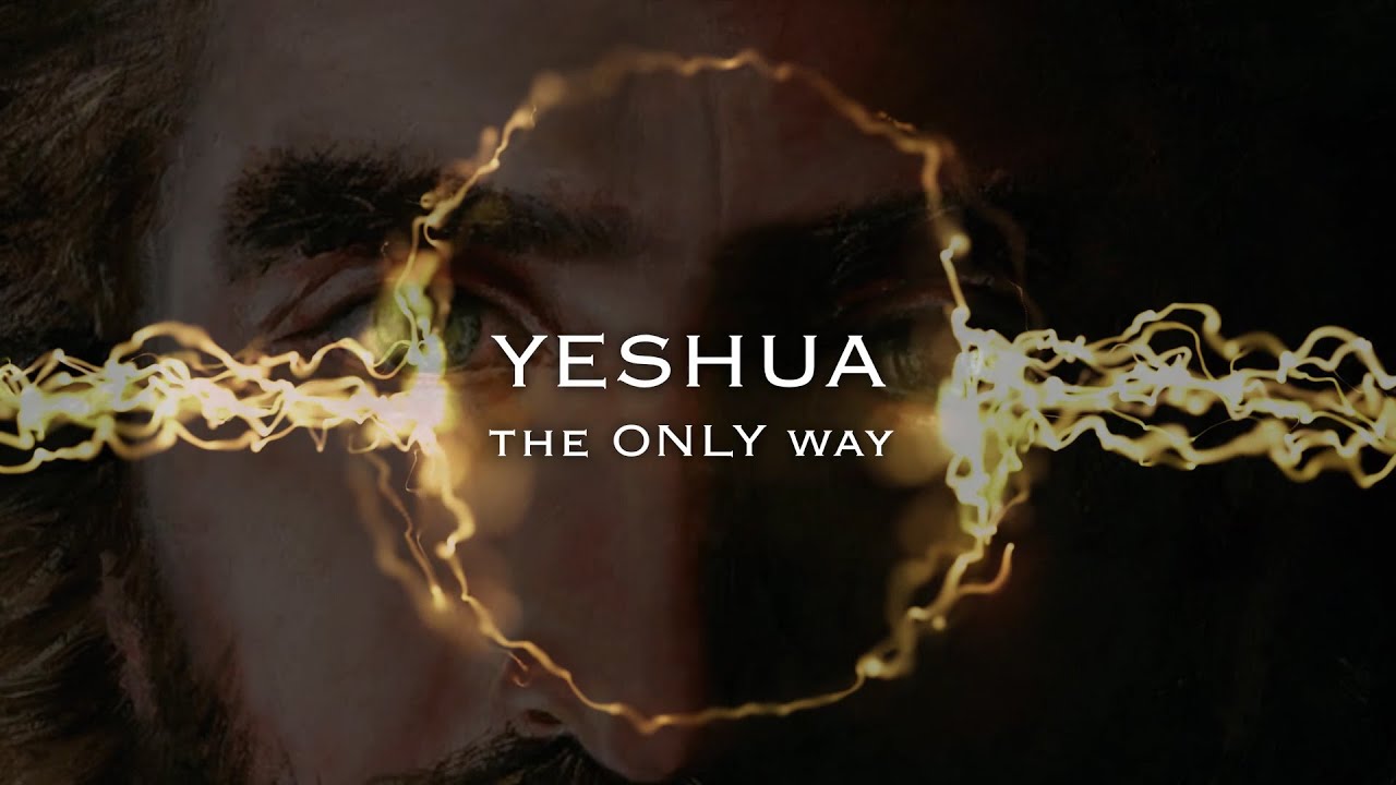 YESHUA THE ONLY WAY (Ordinary Christians part 3 of 5) - YouTube