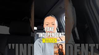 Fake Independent Women Really Need Men