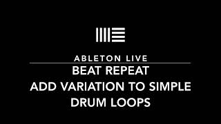 Beat Repeat. Add Exciting Variations to your Drum Loops using LFOs! Easy Ableton Live Tips.
